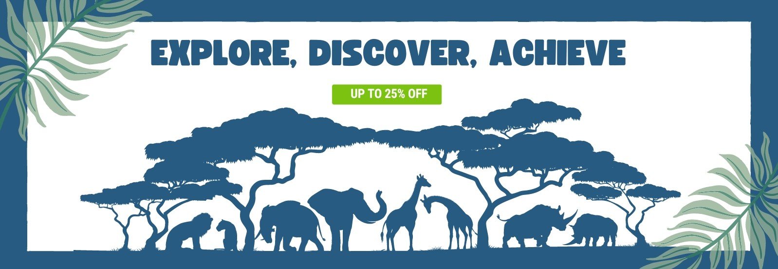 <p>Explore, discover, achieve!<br />Up to 30% off</p>